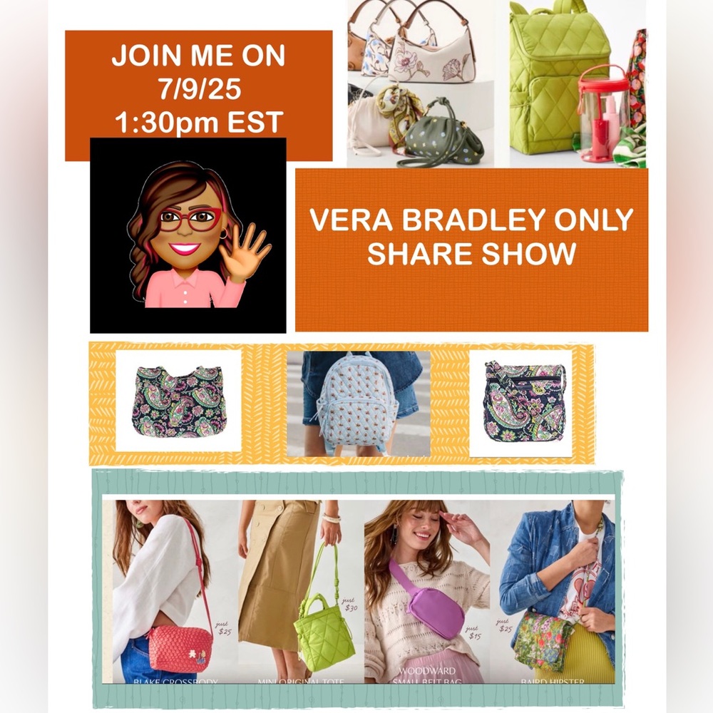 Vera Bradley Only Share Show  7/9/25 @1:30pm EST